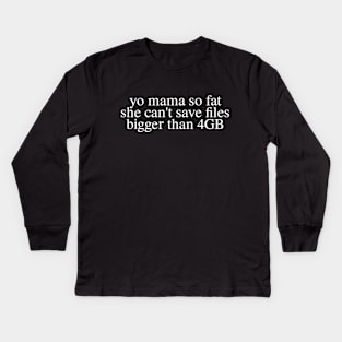 Yo Mama So File Allocation Table Kids Long Sleeve T-Shirt